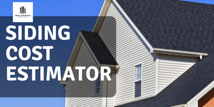 Siding Cost Estimator - Real Estimate Services
