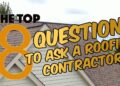 7 Secret Questions to Ask Roofing Contractors Before Hiring